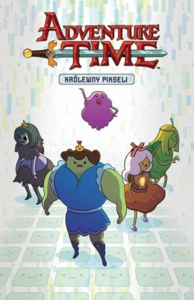 Adventure Time - Królewny pikseli - Opracowanie zbiorowe