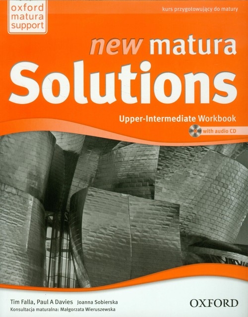 New Matura Solutions Upper-Intermediate Workbook z płytą CD Kurs przygotowujący do matury