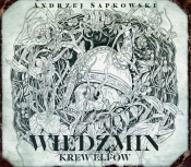 Wiedźminie Tom 3: Krew elfów - Andrzej Sapkowski