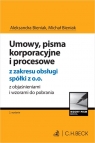 Umowy, pisma korporacyjne i procesowe z zakresu obsługi spółki z o.o. z Aleksandra Bieniak, Michał Bieniak