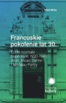 Francuskie pokolenie lat 30 Piotr Mróz