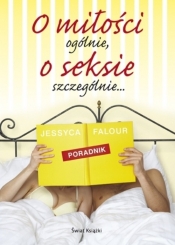 O miłości ogólnie... o seksie szczególnie