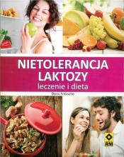 Nietolerancja laktozy Leczenie i dieta - Fritzsche Doris