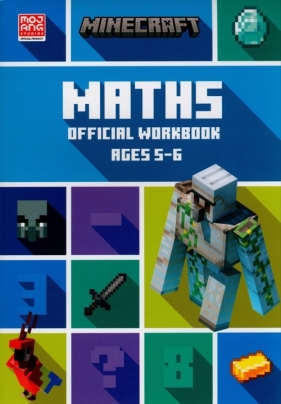 Minecraft Maths Ages 5-6: Official Workbook - Lipscombe Dan, Thompson Brad