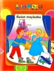 Świat trzylatka Biblioteczka mądrego dziecka - Anna Wiśniewska