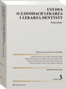  Ustawa o zawodach lekarza i lekarza dentysty Komentarz