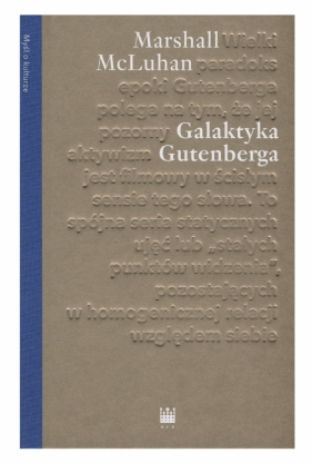 Galaktyka Gutenberga - Herbert Marshall McLuhan