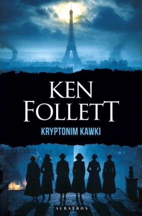 Kryptonim Kawki - Ken Follett