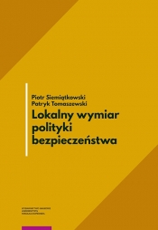 Lokalny wymiar polityki bezpieczeństwa - Patryk Tomaszewski