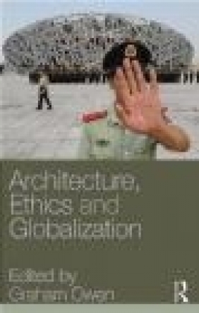 Architecture Ethics and Globalization G Owen