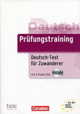 Prufungstraining DaF A2/B1 Deutsch-Test fur Zuwanderer Ubungsbuch mit CD