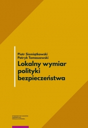 Lokalny wymiar polityki bezpieczeństwa - Tomaszewski Patryk