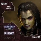 Starship. T.2: Pirat - Mike Resnick