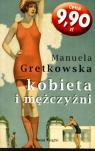 Kobieta i mężczyźni Manuela Gretkowska