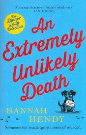 An Extremely Unlikely Death - Hannah Hendy