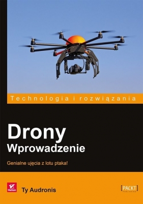 Drony Wprowadzenie - Ty Audronis