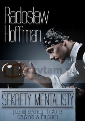 SEKRETY MENTALISTY - Hoffman Radosław 