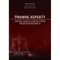 Prawne aspekty współczesnych konfliktów międzynarodowych - Katarzyna Śmiałek, Łukasz Kominek
