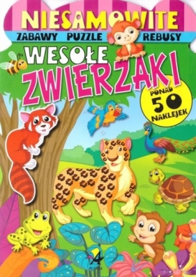 Niesamowite wesołe zwierzaki w.2 - praca zbiorowa