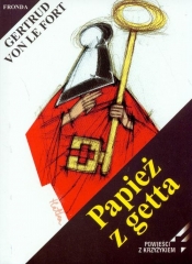 Papież z getta - Fort Gertrud<br />