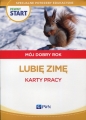 Pewny start Mój dobry rok Lubię zimę Karty pracy - Aneta Pliwka, Katarzyna Radzka, Barbara Szostak