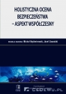 Holistyczna ocena bezpieczeństwa aspekt współczesny