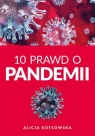 10 Prawd o pandemii Kotowska Alicja