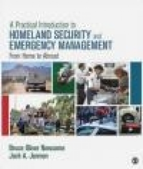 A Practical Introduction to Homeland Security and Emergency Management Jack Jarmon, Bruce Oliver Newsome