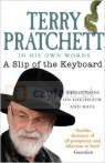 Slip of the Keyboeard. Terry Pratchett in His Own Words