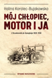 Mój chłopiec motor i ja - Halina Korolec-Bujakowska