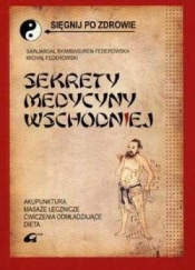 Sekrety medycyny wschodniej - Byambasuren-Federowska Sainjargal, Federowski Michał