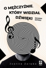  O mężczyźnie który widział dźwięki