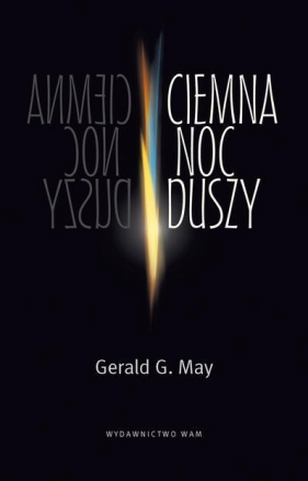 Ciemna noc duszy - May Gerald G.
