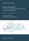 Mowa nienawiści ze względu na przynależność etniczną i narodową w Jaszczyk-Grzyb Magdalena