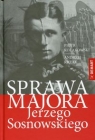 Sprawa majora Jerzego Sosnowskiego Kołakowski Piotr Tadeusz, Krzak Andrzej