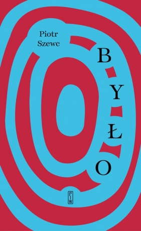 Było - Piotr Szewc