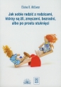 Jak sobie radzić z rodzicami którzy są źli, zmęczeni, bezradni, albo po prostu stuknięci - Elaine K. McEwan