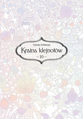 Kraina klejnotów. Tom 10 - Haruko Ichikawa