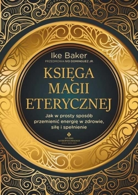 Księga magii eterycznej - Ike Baker