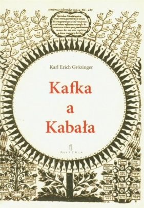 Kafka a Kabała - Grozinger Karl Erich