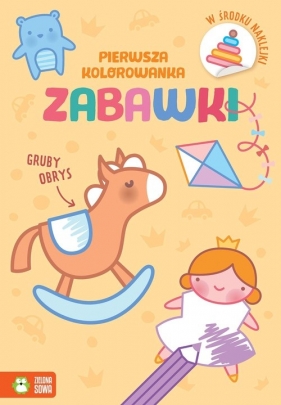 Pierwsza kolorowanka. Gruby obrys. Zabawki - Agnieszka Matz, Elżbieta Kownacka