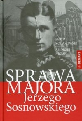 Sprawa majora Jerzego Sosnowskiego - Kołakowski Piotr Tadeusz, Krzak Andrzej