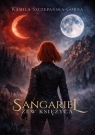 Sangariel. Zew księżyca Kamila Szczepańska-Górna
