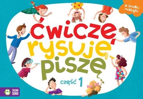 Ćwiczę, rysuję, piszę.