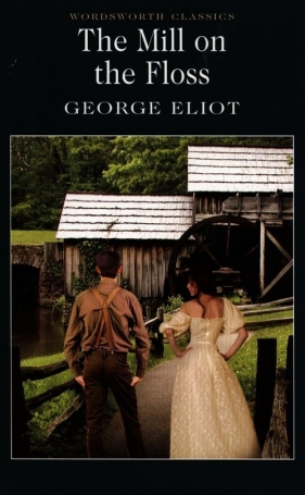 The Mill on the Floss - Eliot George
