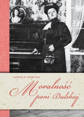 Moralność pani Dulskiej - Gabriela Zapolska
