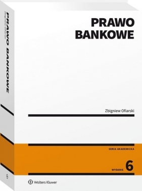 Prawo bankowe - Ofiarski Zbigniew