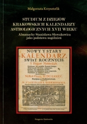 Studium z dziejów krakowskich kalendarzy astrologicznych XVII wieku