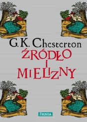 Źródło i mielizny - Gilbert Keith Chesterton