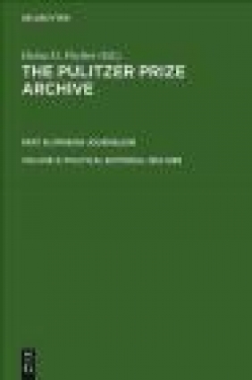 Pulitzer Prize Arch. v 4 Political Editorial 1916-1988